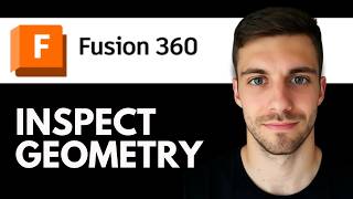 How To Inspect Geometry in Fusion 360 (Fusion 360 Geometry Analysis 2026)