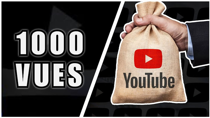 Combien YouTube Paye par Vue & pour 1000 vues