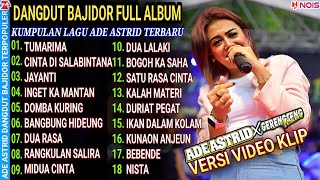 TUMARIMA - CINTA DI SALABINTANA ADE ASTRID FULL ALBUM BAJIDOR TERPOPULER VIRAL X GRENGSENG TEAM   ​