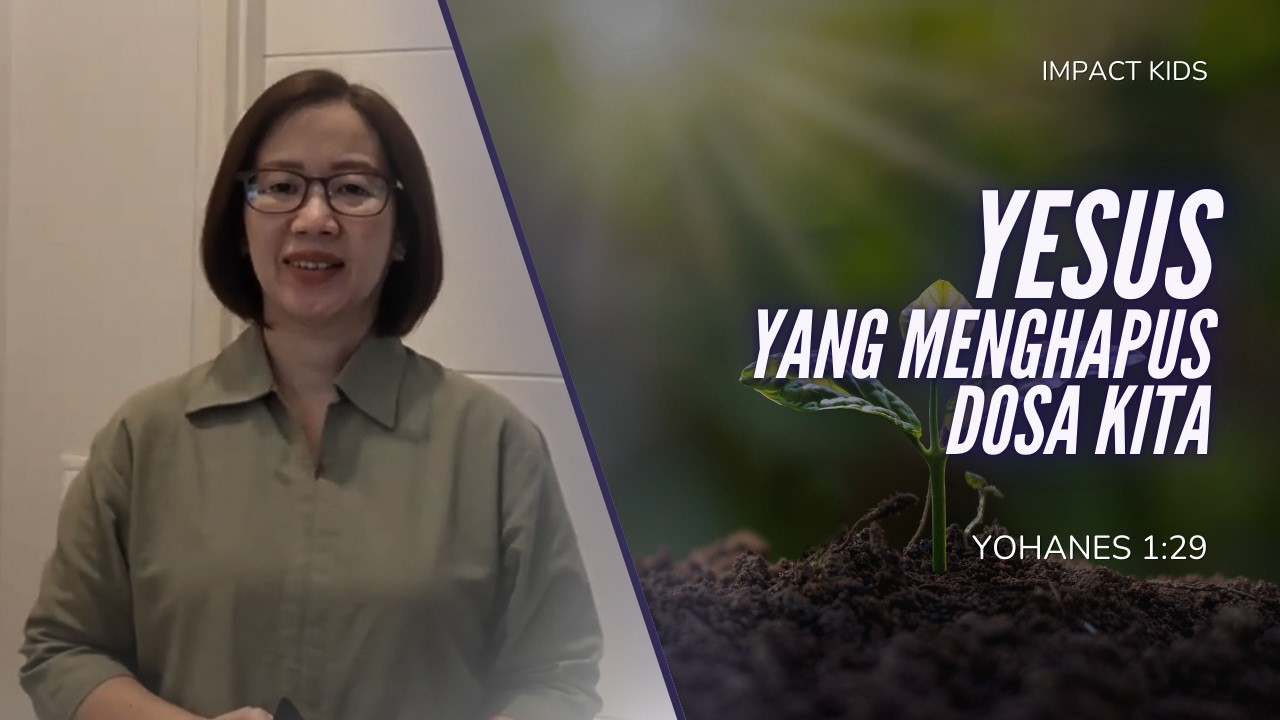 YESUS yang Menghapus DOSA KITA | Yohanes 1:29 | Impact Kids - 11 Maret 2026