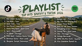 Kumpulan Top Hits Spotify Indonesia 2026 - Lagu Hits Spotify & Tiktok Terbaru 2026