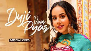 Duji Vaar Pyar (HD Video) | Sunanda Sharma | Sukhi-E | Jaani | New Punjabi Song 2025