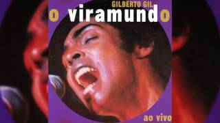 Video thumbnail of "Gilberto Gil - "Filhos de Gandhi" - O Viramundo Ao Vivo"