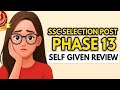 🤯SSC Selection Post Phase 13 honest review | Graduate level | Safe score 🔥
