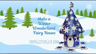 Make a Winter Wonderland Fairy House