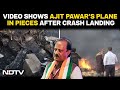 News Ajit Pawar | Video Shows Ajit Pawar's Plane In Pieces, On Fire After Crash Landing