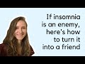 How to stop fearing insomnia  sleep talks