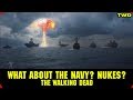 The Walking Dead What About the Navy? and Nukes?