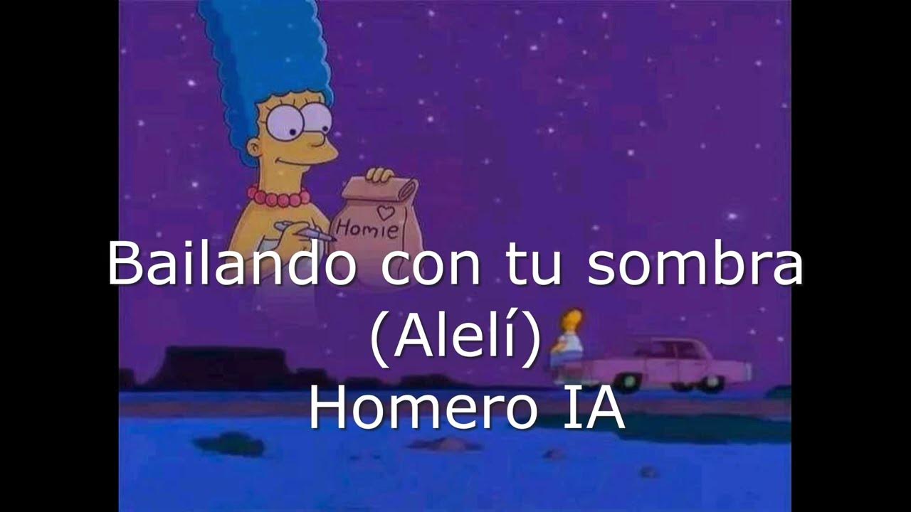 Bailando con tu sombra (Alelí) - Homero IA - YouTube