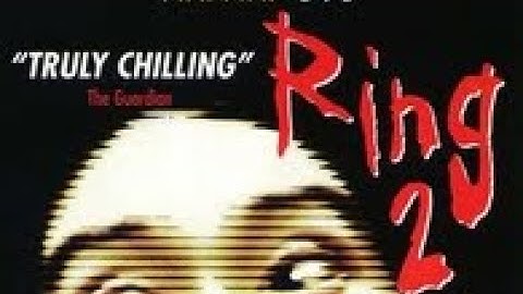 Ring 2 (1999) UK Trailer | リング2 UK 映画予告