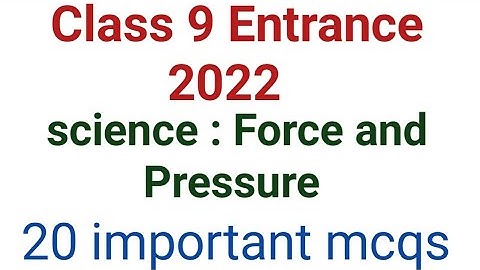 Force And Pressure important mcq | class 9 Entrance Amu Jamia 2022 | science important mcq @tbit