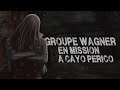 Groupe wagner en mission  cayo perico  flashback fa