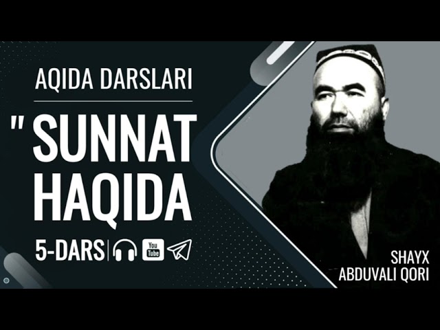 SUNNAT HAQIDA | Aqida 5-dars | Shayx Abduvali qori class=