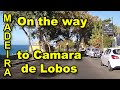 Madeira, from the Funchal, Lido to Camara de Lobos by car