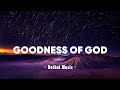 Goodness Of God (Lyrics) - Jenn Johnson | Bethel Music