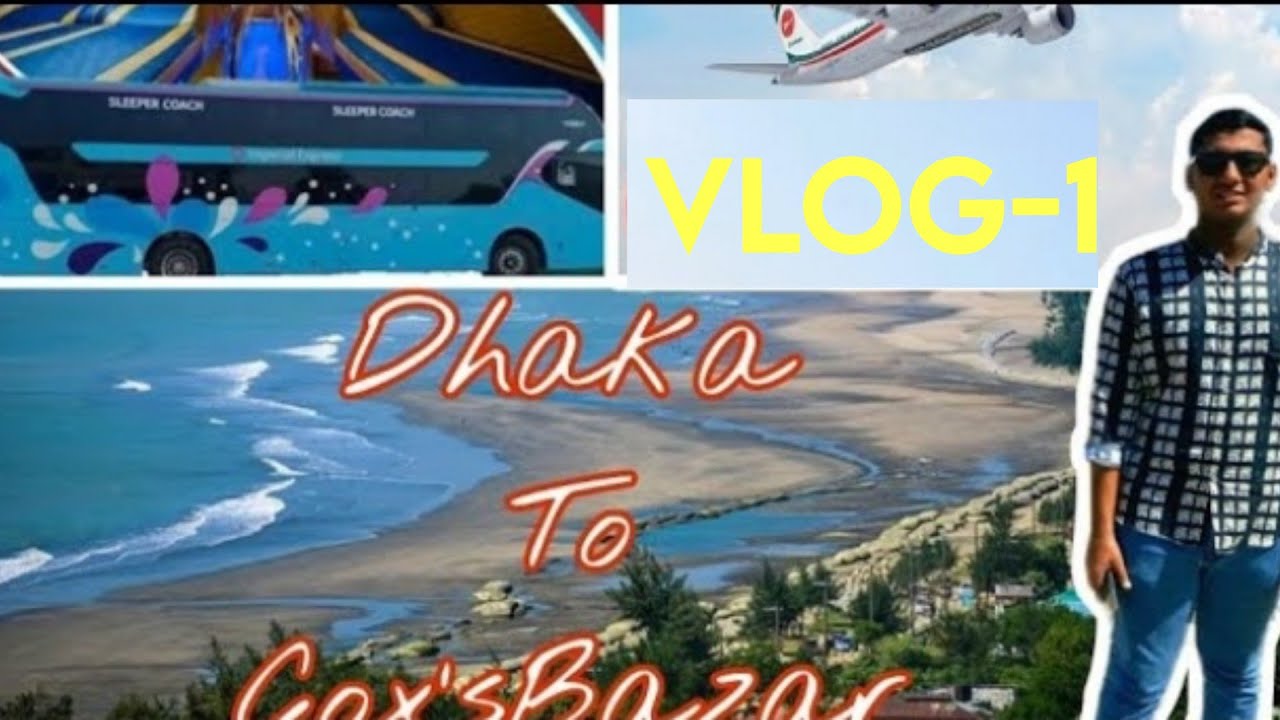 Hotel Kollol by J&Z Group | Md Yeasin |Dhaka to Cox Bazar | VLOG-1