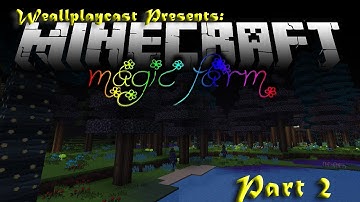 Magic Farm FTB Mod Pack Ep2  - The Iron Road and First Machines