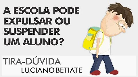Quando o aluno pode ser expulso da escola?