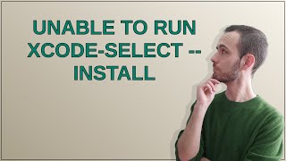 Apple: Unable to run xcode-select --install