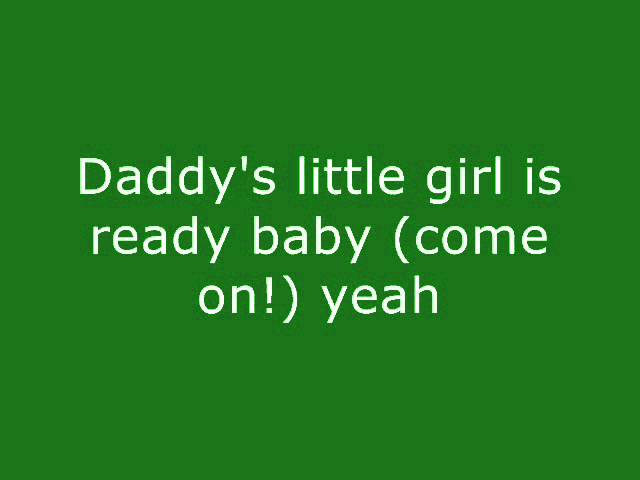 Daddy girls video. Daddy's girl Lyrics. Daddy Lessons стиль. Daddy's Lil Angel студия. Daddy s little Helper.