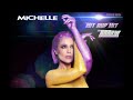Michelle Hit auf Hit  Mix  (Koschie Remix)