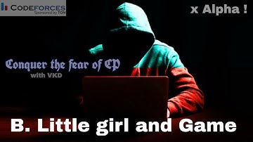 B. Little Girl and Game (Explanation) || Codeforces Round #169 (Div. 2)