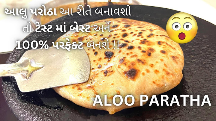 PERFECT ALOO PARATHA - આલુ પરોઠા બનાવવાની રીત - Street Food - How to make Aloo Paratha - Recipe