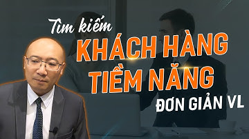 Tìm khách hàng tiềm năng dễ vl ! | Finding leads is EASY !