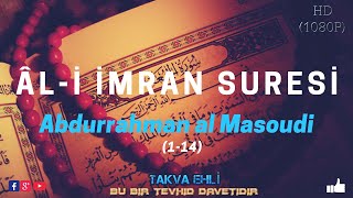 Ali İmran Suresi | 1-14 | Abdurrahman al Masoudi Resimi