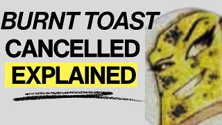 The Truth On Burnt Toast Losing Her Channel Explained