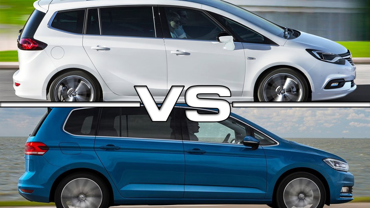 2017 Opel Zafira vs 2016 Volkswagen Touran YouTube