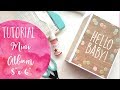 TUTORIAL: Mini album Hello Baby!