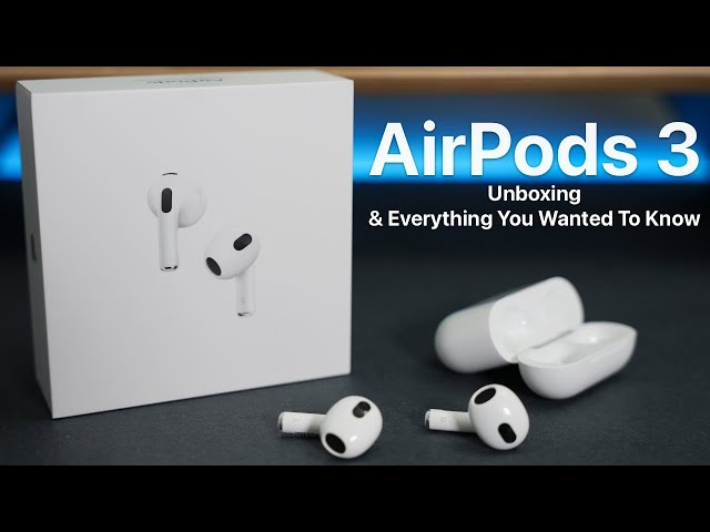 AirPods 3 Unboxing and Everything You Wanted To Know 