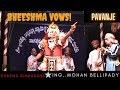 BHEESHMA VOWS TO REMAIN CELIBATE ALL HIS LIFE,,MOHAN BELLIPADY AS BHEESHMA,PAVANJE MELA