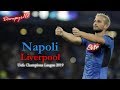 Napoli  liverpool 20 2019 pierluigi pardo