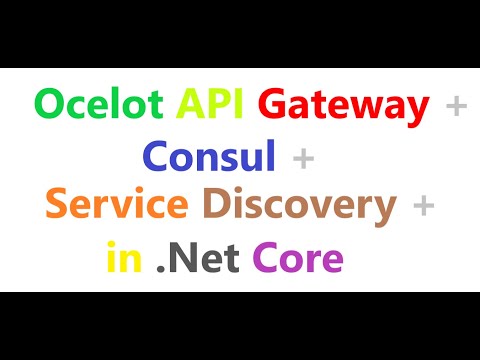 How to use Ocelot API gateway along with consul for service discovery in Dotnet core