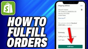 How To Fulfill Orders On Shopify (2025) - Easy Fix