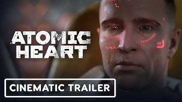 Atomic Heart Official Cinematic Trailer