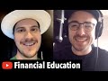 Disrupting Financial Media w/ Jeremy of Financial Education Channel