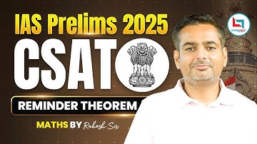 UPSC CSAT 2025 | IAS PRELIMS 2025 | Reminder Theorem 01 | Maths By Rakesh Yadav Sir #maths