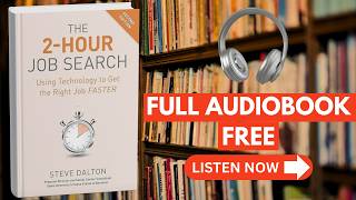 The 2‑Hour Job Search (Second Edition) | by Steve Dalton [ Full Audiobook Free ]