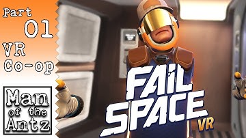 Professional Astronauts We Are Not... | Failspace VR on Valve Index - Part 1