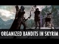 Skyrim Mod: OBIS - Organized Bandits in Skyrim