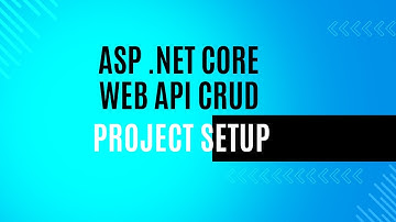 ASP.NET Core Web API CRUD Project Setup | Full Step-by-Step Guide for Beginners