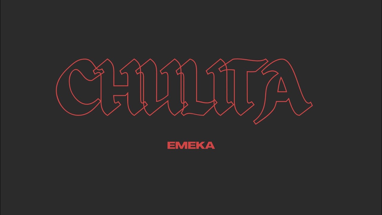 EMEKA - CHULITA (Official Audio)