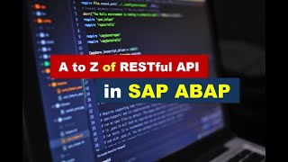 A to Z of Rest API for SAP ABAP  How to Consume Rest API in SAP ABAP?