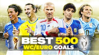 Best 500 World Cup/Euro Goals in Football History