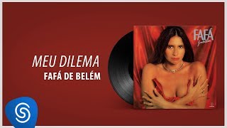 Fafá de Belém - Meu Dilema (Álbum "Grandes Amores") [Áudio Oficial] chords