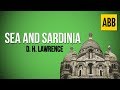 SEA AND SARDINIA: D. H. Lawrence - FULL AudioBook