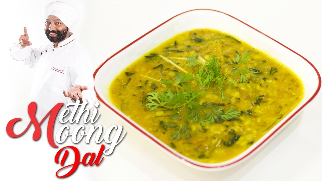 Methi Moong Dal Recipe | Indian Lentil Recipe I Chef Harpal Singh | | chefharpalsingh